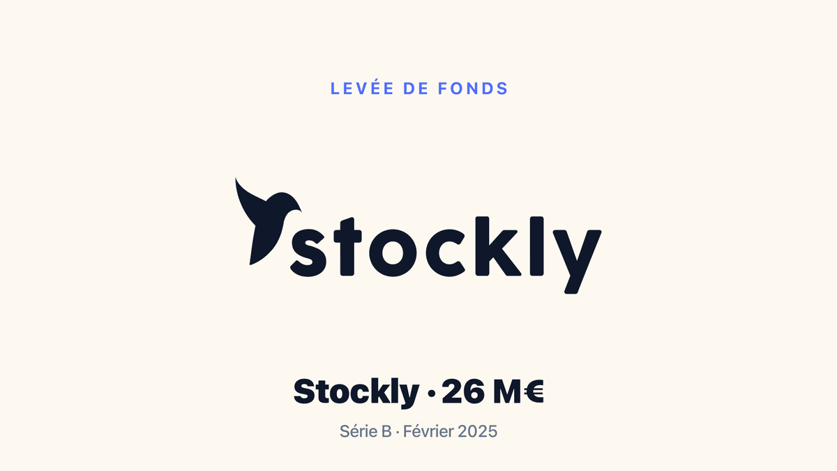 Stockly lève 26 millions d'euros — Série B