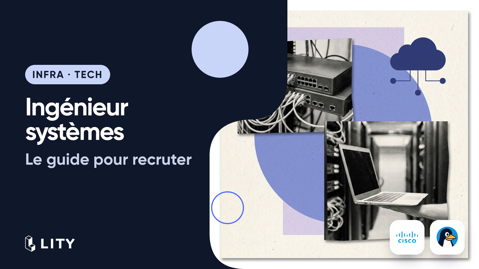 Comment recruter un ingénieur systèmes et réseaux ? Le guide complet