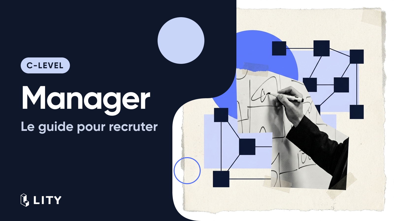 Comment recruter un manager ? Le guide complet