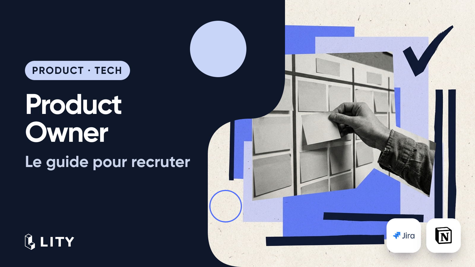 Comment recruter votre Product Owner ? Le guide ultime