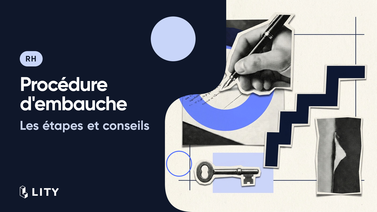 La procédure d'embauche d'un salarié : étapes et conseils pratiques