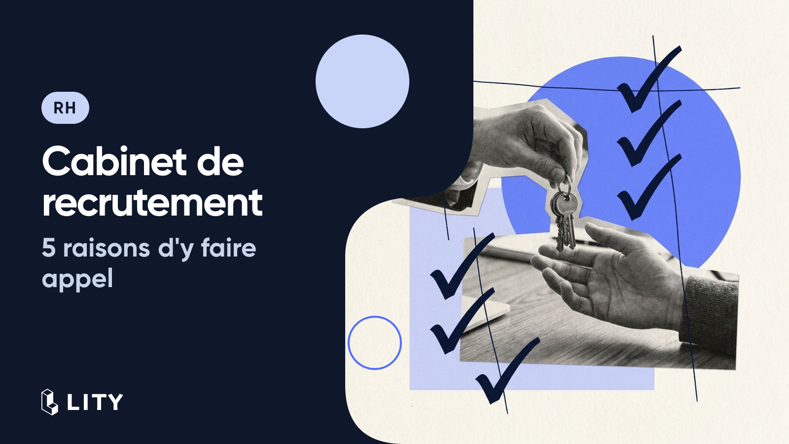 Pourquoi choisir un cabinet de recrutement ? 5 avantages à connaître
