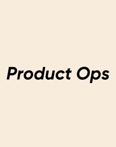 Product Ops